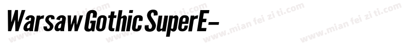 Warsaw Gothic SuperE字体转换